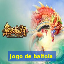 jogo de baitola